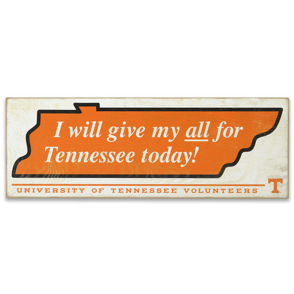 Tennesse Volunteers- University of Tennessee Knoxville Give My All Tradition Wood Wall Decor