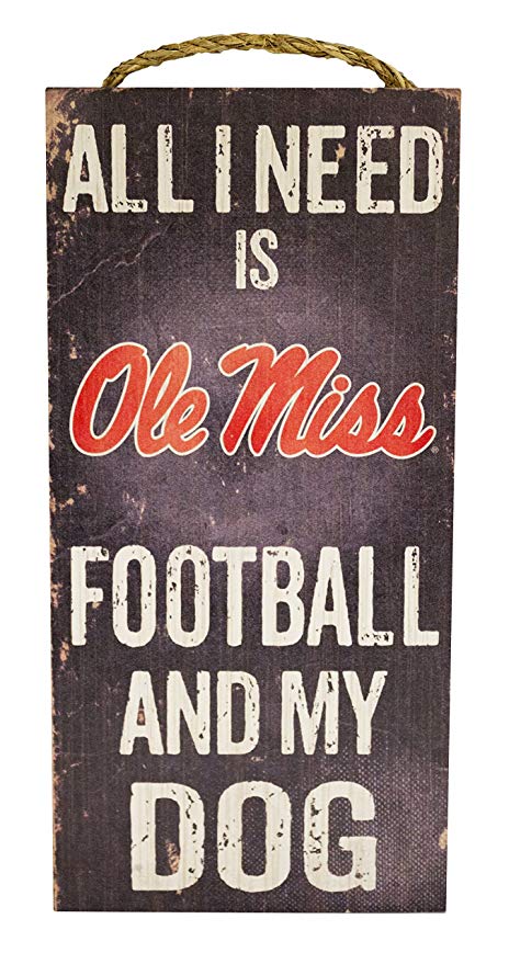 Ole Miss Rebels Football And My Dog Wooden Rope Sign