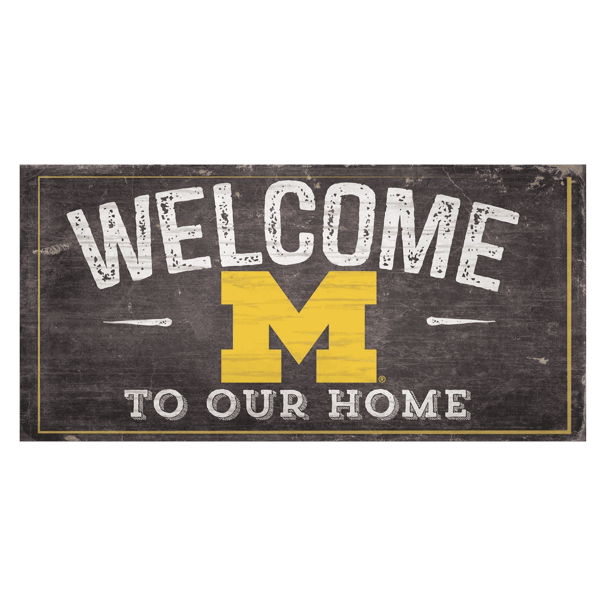 Michigan Woverines Welcome Distressed Sign